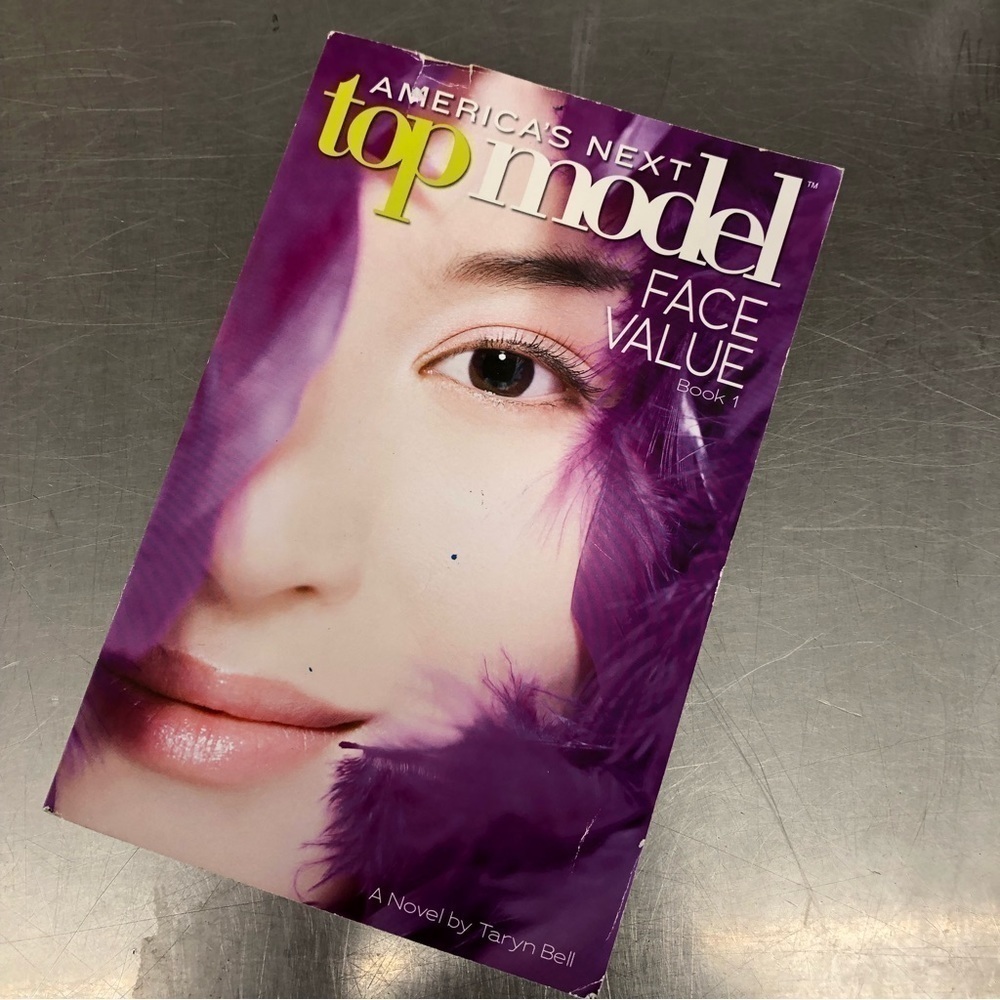 America’s Next Top Model: Face Value Book 1 by: Taryn Bell, paperback book